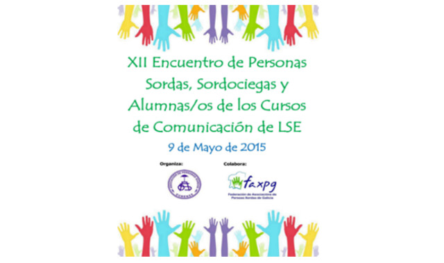 Foto Cartel XII Encuentro de Personas Sordas, Sordociegas y Alumnas/os de los Cursos de Comunicación en LSE